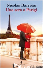 SERA A PARIGI (UNA) - BARREAU NICOLAS