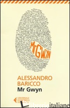 MR GWYN - BARICCO ALESSANDRO