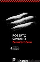 ZEROZEROZERO - SAVIANO ROBERTO