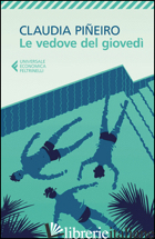 VEDOVE DEL GIOVEDI' (LE) - PINEIRO CLAUDIA