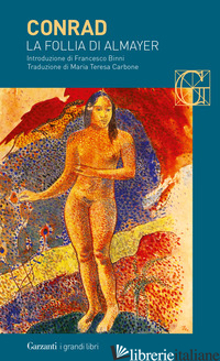 FOLLIA DI ALMAYER. STORIA DI UN FIUME ORIENTALE (LA) - CONRAD JOSEPH