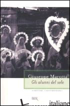 ALUNNI DEL SOLE (GLI) - MAROTTA GIUSEPPE
