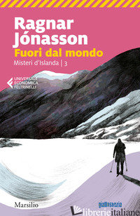 FUORI DAL MONDO. MISTERI D'ISLANDA. VOL. 3 - JONASSON RAGNAR