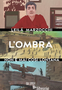 OMBRA NON E' MAI COSI' LONTANA (L') - MARZOCCHI LEILA