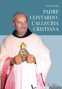 PADRE CONTARDO. L'ALLEGRIA CRISTIANA - VILLA FEDERICA
