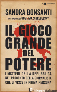 GIOCO GRANDE DEL POTERE (IL) - BONSANTI SANDRA