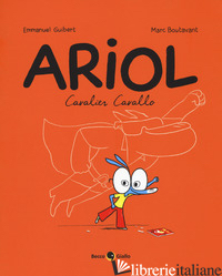 CAVALIER CAVALLO. ARIOL. VOL. 2 - GUIBERT EMMANUEL; BOUTAVANT MARC