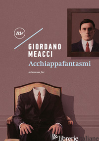 ACCHIAPPAFANTASMI - MEACCI GIORDANO
