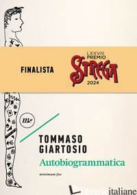 AUTOBIOGRAMMATICA - GIARTOSIO TOMMASO
