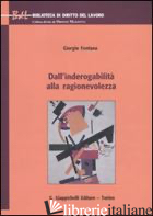 DALL'INDEROGABILITA' ALLA RAGIONEVOLEZZA - FONTANA GIORGIO
