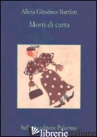 MORTI DI CARTA - GIMENEZ-BARTLETT ALICIA
