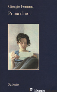 PRIMA DI NOI - FONTANA GIORGIO