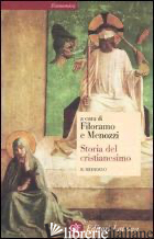 STORIA DEL CRISTIANESIMO. VOL. 2: IL MEDIOEVO - GALLINA MARIO; MERLO GRADO GIOVANNI; TABACCO GIOVANNI; FILORAMO G. (CUR.); MENOZ