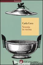 VENEZIA IN CUCINA - COCO CARLA