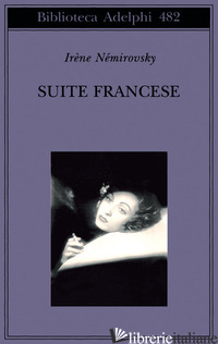 SUITE FRANCESE - NEMIROVSKY IRENE; EPSTEIN D. (CUR.); RUBINSTEIN O. (CUR.)
