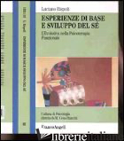 ESPERIENZE DI BASE E SVILUPPO DEL SE'. L'EVOLUTIVA NELLA PSICOTERAPIA FUNZIONALE - RISPOLI LUCIANO