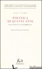 POLITICA DI QUESTI ANNI. DAL LUGLIO 1951 AL DICEMBRE 1953. VOL. 12 - STURZO LUIGI; ISTITUTO LUIGI STURZO (CUR.)