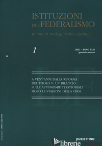 ISTITUZIONI DEL FEDERALISMO. RIVISTA DI STUDI GIURIDICI E POLITICI (2021). VOL.  - 