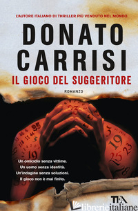 GIOCO DEL SUGGERITORE (IL) - CARRISI DONATO