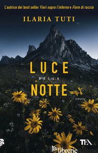 LUCE DELLA NOTTE - TUTI ILARIA