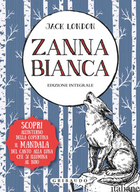 ZANNA BIANCA. EDIZ. INTEGRALE. CON POSTER - LONDON JACK
