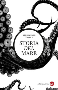 STORIA DEL MARE - VANOLI ALESSANDRO