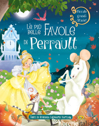 PIU' BELLE FAVOLE DI PERRAULT (LE) - LEONARDI HARTLEY STEFANIA