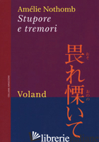 STUPORE E TREMORI - NOTHOMB AMELIE; BRUNO B. (CUR.)