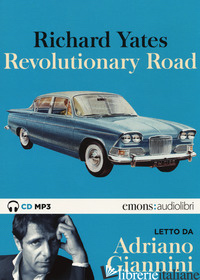 REVOLUTIONARY ROAD LETTO DA ADRIANO GIANNINI. AUDIOLIBRO. 2 CD AUDIO FORMATO MP3 - YATES RICHARD