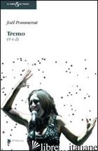 TREMO (1 E 2) - POMMERAT JOEL