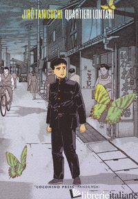 QUARTIERI LONTANI - TANIGUCHI JIRO; TALLINI L. (CUR.); NOCE G. (CUR.); FILOSA V. (CUR.)