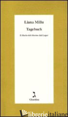 TAGEBUCH. IL DIARIO DEL RITORNO DAL LAGER - MILLU LIANA
