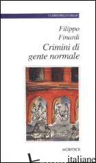 CRIMINI DI GENTE NORMALE - FINARDI FILIPPO