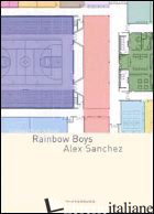 RAINBOW BOYS - SANCHEZ ALEX