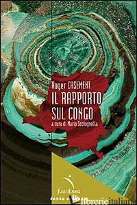 RAPPORTO SUL CONGO (IL) - CASEMENT ROGER