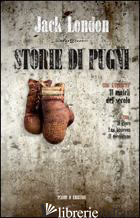 STORIE DI PUGNI. IL MATCH DEL SECOLO - LONDON JACK