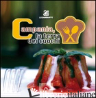 CAMPANIA, LA TERRA DEI CUOCHI - RUGGIERO P. (CUR.); COLOMBO L. (CUR.); VENNERI S. (CUR.)