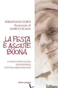 FESTA E' ASCIUTE BUONA (LA) - FORTI SEBASTIANO