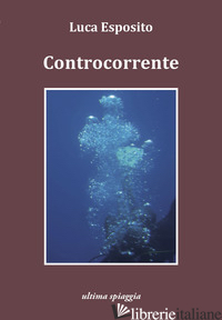 CONTROCORRENTE - ESPOSITO LUCA