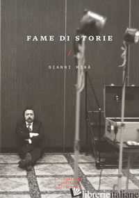 FAME DI STORIE - MINA' GIANNI