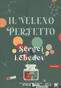VELENO PERFETTO (IL) - LEBEDEV SERGEJ