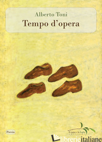 TEMPO D'OPERA - TONI ALBERTO; DEIDIER R. (CUR.)