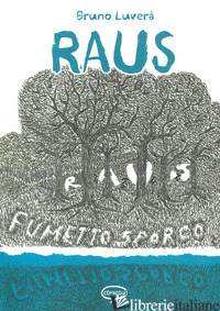 RAUS. FUMETTO SPORCO - LUVERA' BRUNO