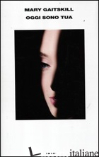 OGGI SONO TUA