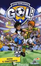 INIZIA IL CAMPIONATO. EDIZ. ILLUSTRATA