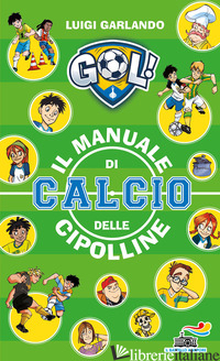 MANUALE DI CALCIO DELLE CIPOLLINE (IL)