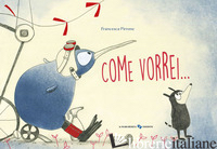 COME VORREI.... EDIZ. A COLORI