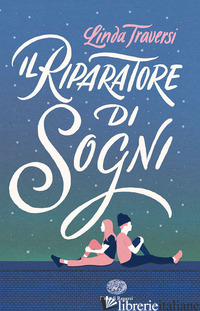 RIPARATORE DI SOGNI (IL)