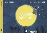 PICCOLINA TUTTA MIA. EDIZ. A COLORI