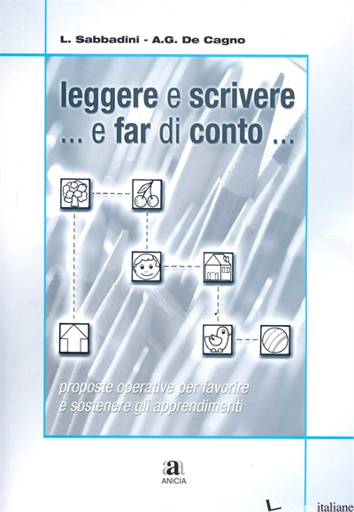 LEGGERE E SCRIVERE... E FAR DI CONTO.. CON CD-ROM